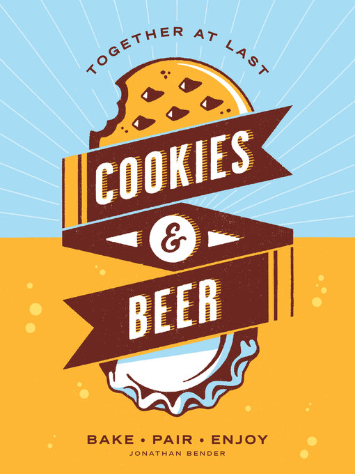 Title details for Cookies & Beer by Jonathan Bender - Available